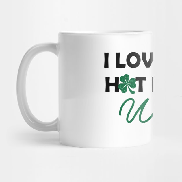 Irish  - I love my Irish wife by KC Happy Shop